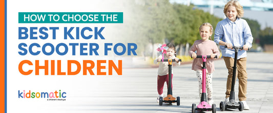 How to Choose the Best Kick Scooter for Children
