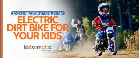 More Reasons to Buy an Electric Dirt Bike for Your Kids